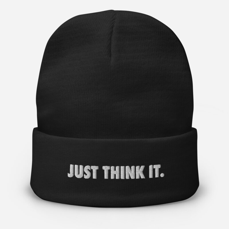 Just think it. Embroidered Beanie - Image 2
