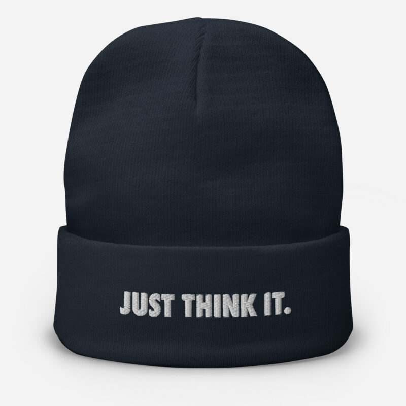 Just think it. Embroidered Beanie - Image 3